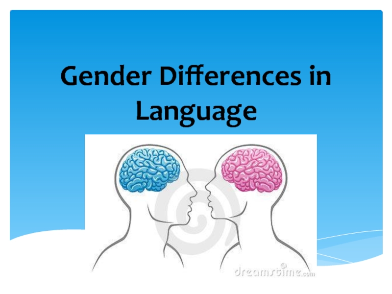 Gender Differences in Language