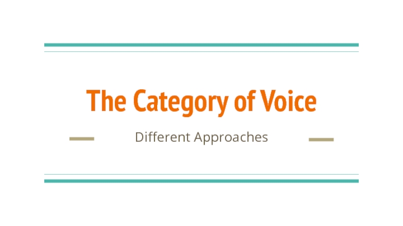 The Category of Voice 