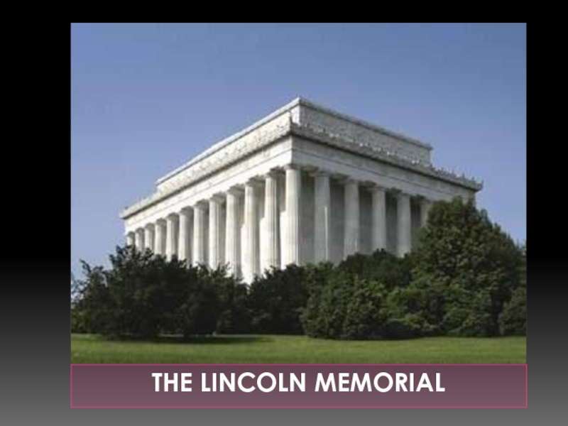 Lincoln memorial презентация