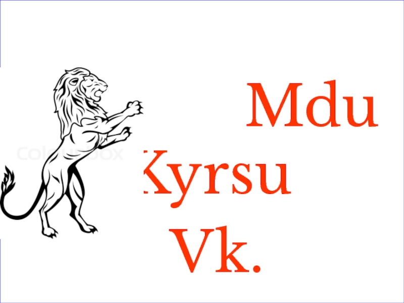 Mdu Kyrsu
Vk