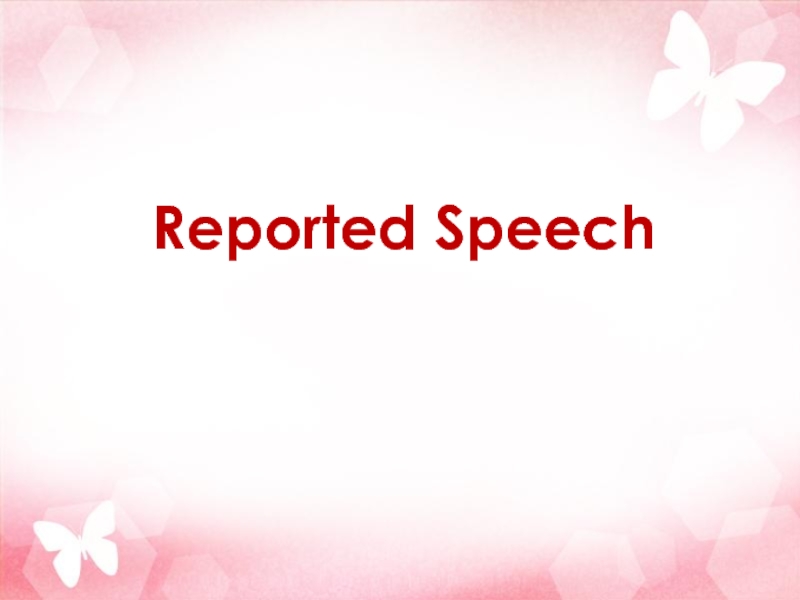 Reported Speech