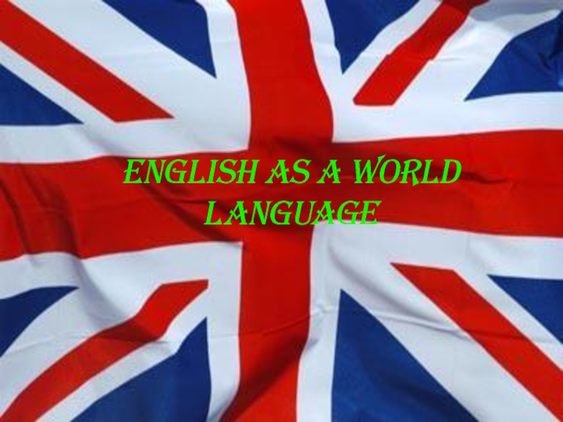 Презентация English as a world language