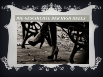 DIE GESCHICHTE DER HIGH HEELS