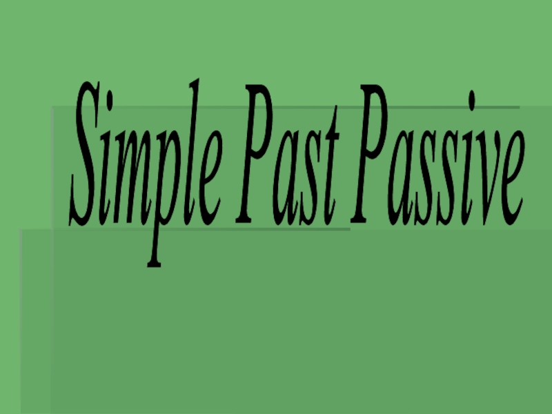 Simple Past Passive 7 класс