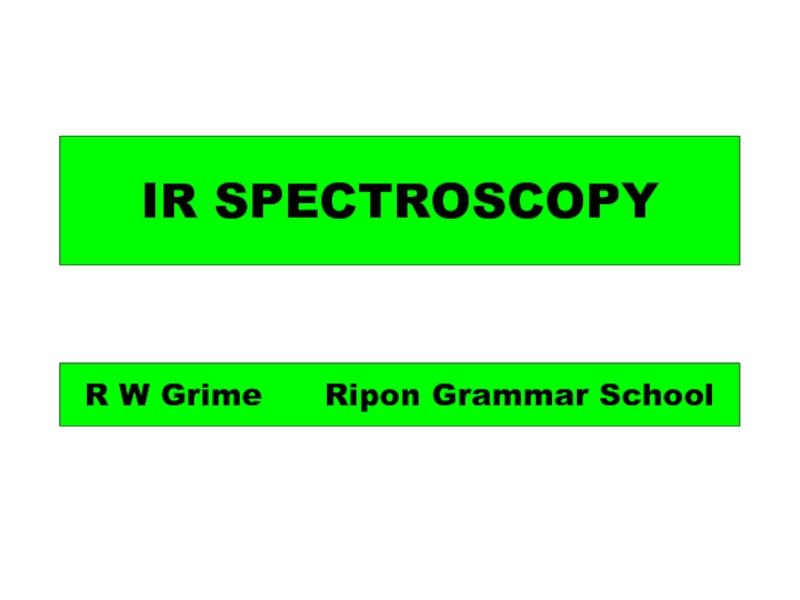 IR SPECTROSCOPY