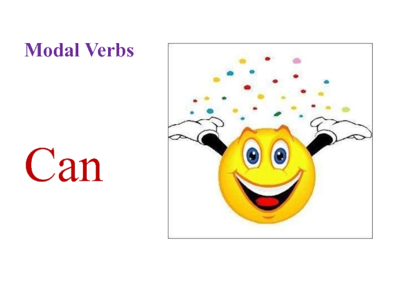 Презентация Modal Verbs. Can 10 класс