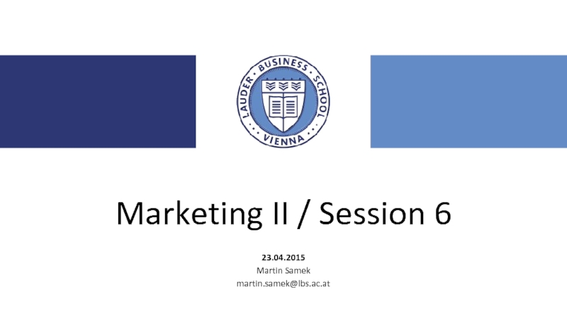 Презентация Marketing II / Session 6