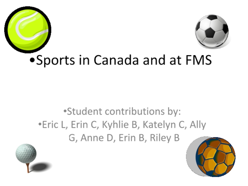 Презентация Sports in Canada and at FMS