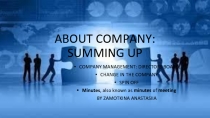 ABOUT COMPANY: SUMMING UP