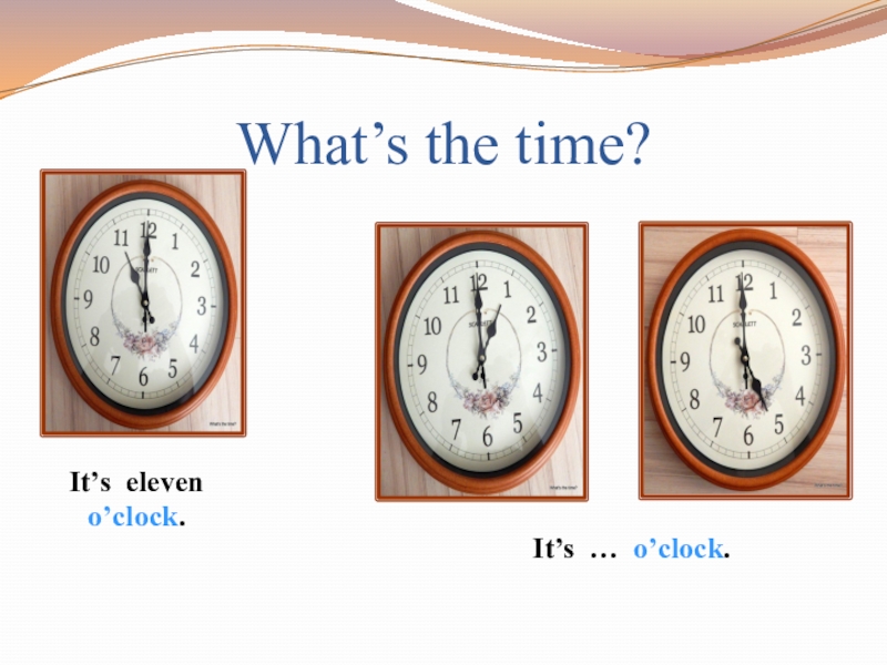 Презентация What time is it?