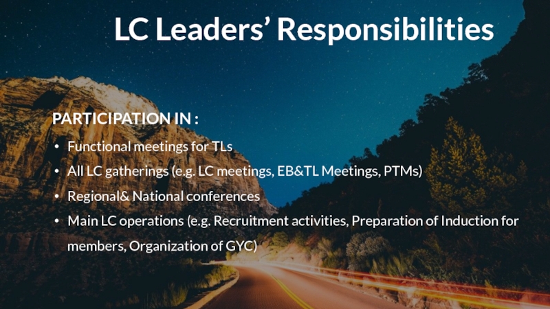 LC Leaders’ ResponsibilitiesPARTICIPATION IN : Functional meetings for TLs All LC gatherings (e.g. LC meetings, EB&TL Meetings,