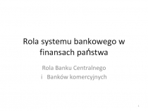 Rola systemu bankowego w finansach państwa