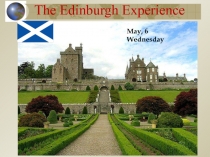 The Edinburgh Experience