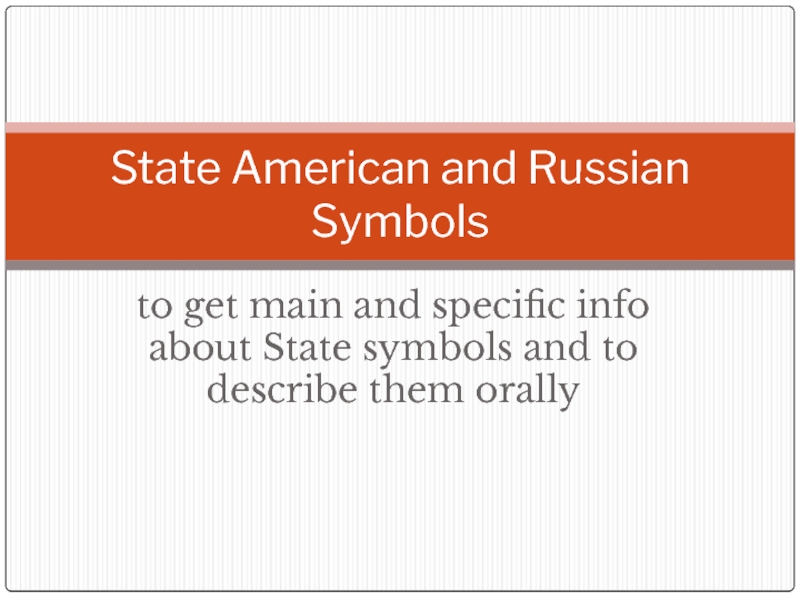 State American and Russian Symbols