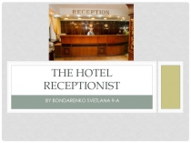 the hotel receptionist