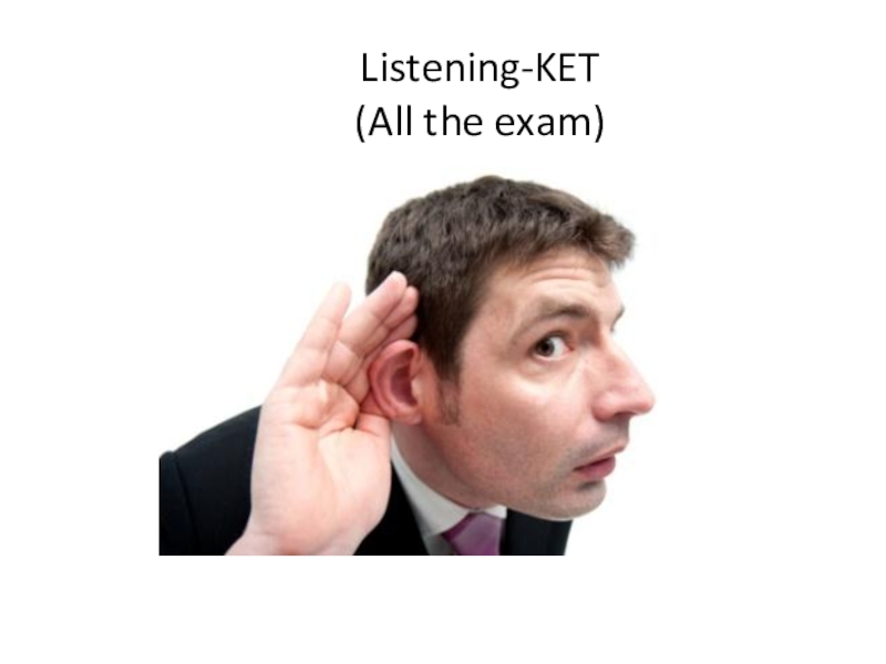 Ket listening