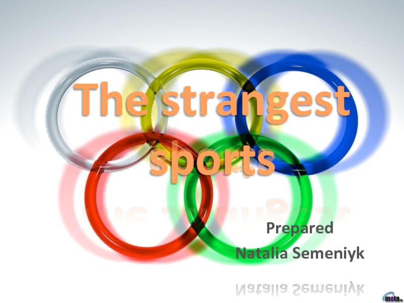 The strangest sports