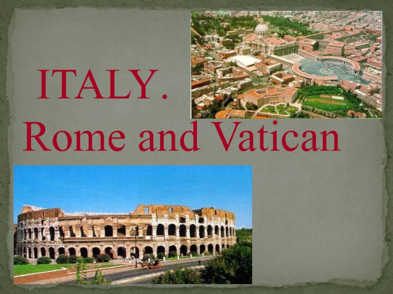Presentation. Italy. Rome and Vatican