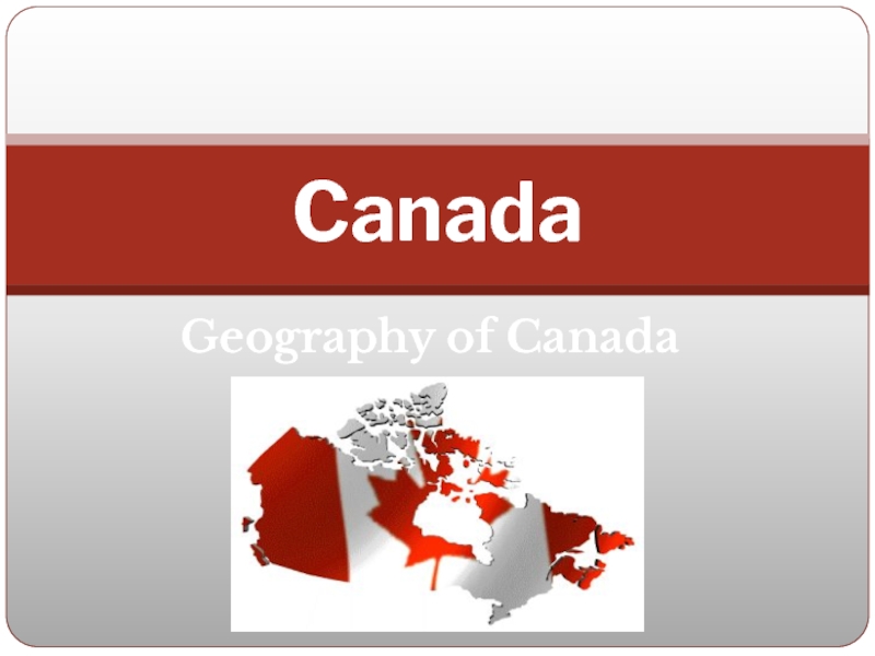 Презентация Geography of Canada