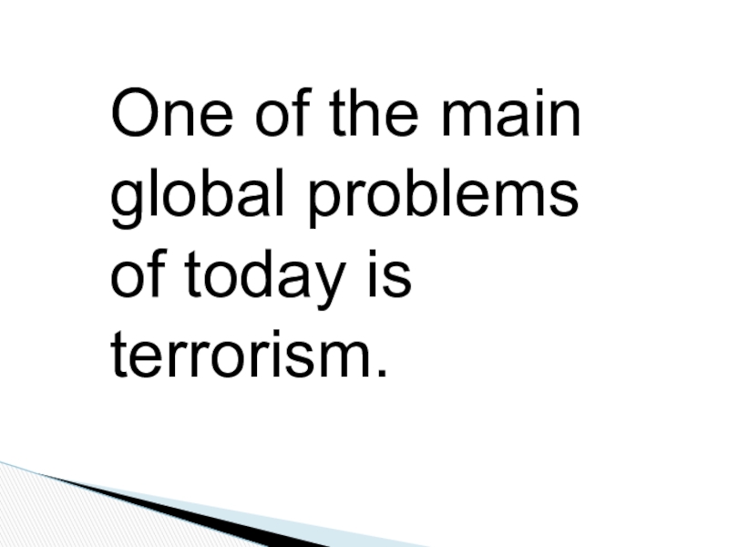 Global main. Презентация на тему Global problems. The main Global problems. Global problems of today. Global problems of today 7 класс.