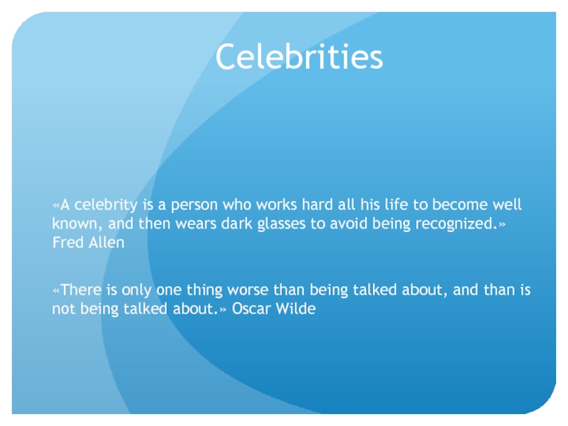 Презентация Celebrities