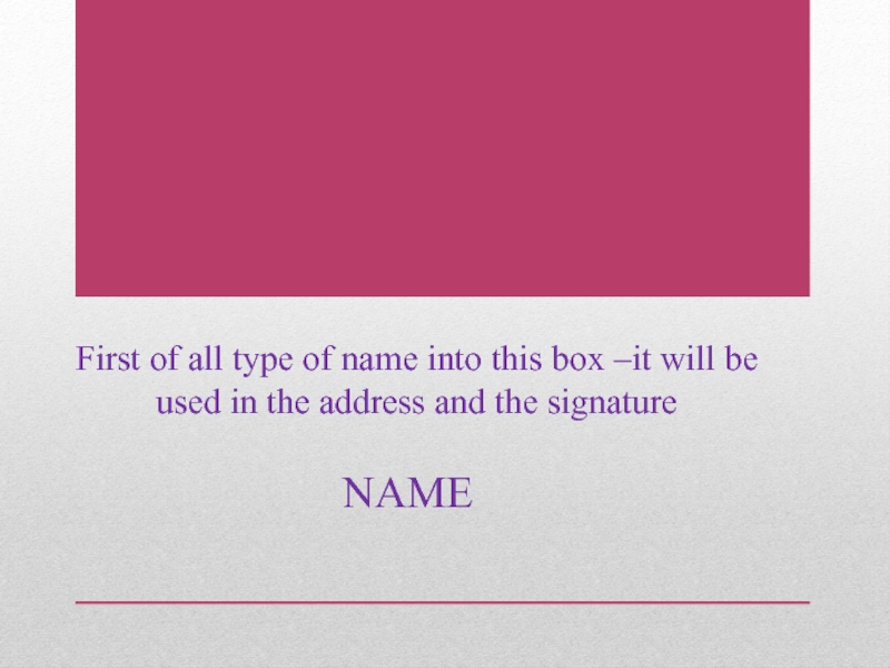 First of all type of name into this box –it will be used in the address and