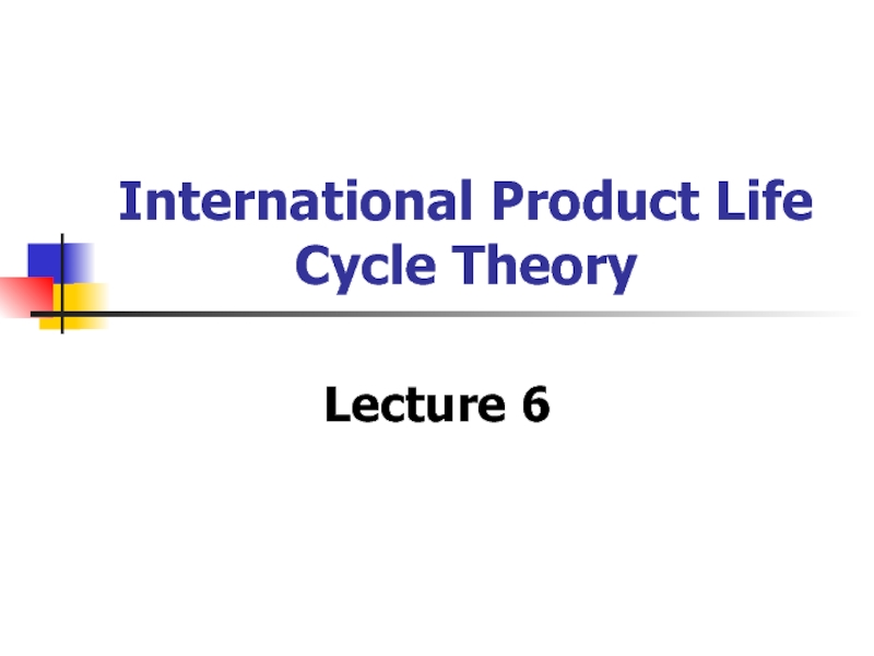 International Product Life Cycle Theory