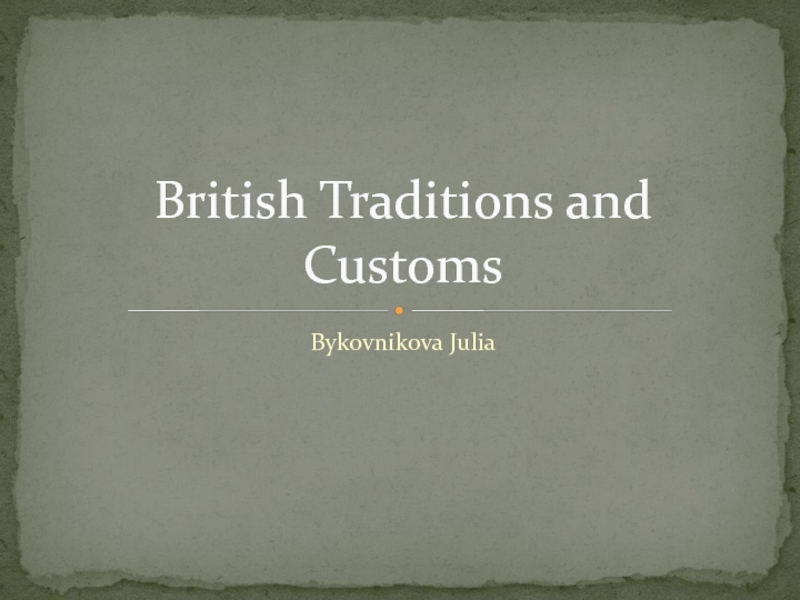 British Traditions and Customs