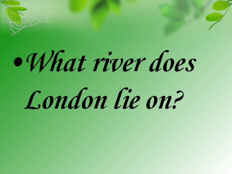 What river does london stand on