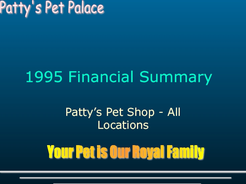 Презентация Patty's 1995 New Financials 
