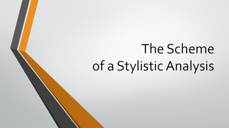 The Scheme of a Stylistic Analysis 