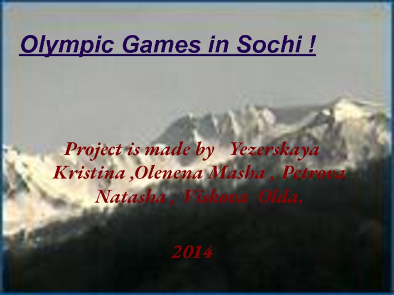 Olympic Games in Sochi !   10 класс