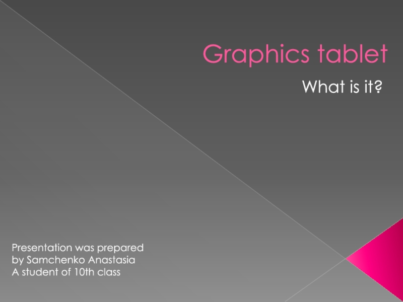 Graphics tablet  What is it?