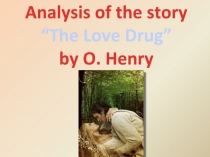 O. Henry - The Love Drug