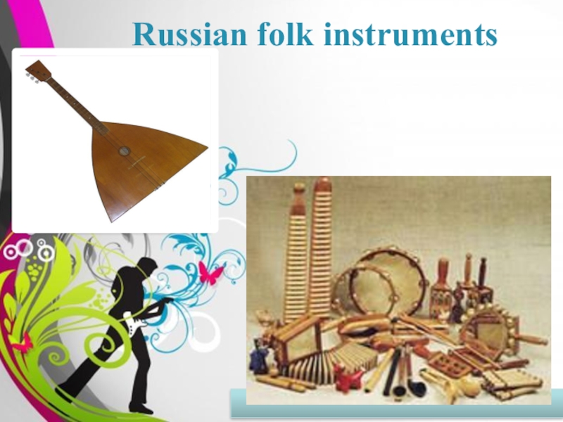 Презентация Russian Folk Instruments