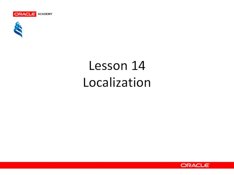 Презентация Lesson 14 Localization