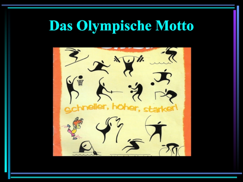 Презентация Das Olympische Motto