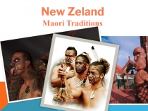 New Zeland
Maori Traditions