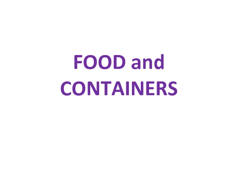 Food and Containers 6 класс