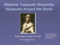 Madame Tussauds Waxworks Museums Around the World