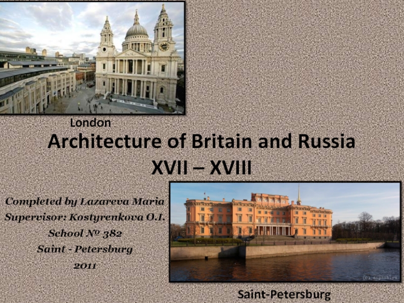 Architecture of Britain and Russia XVII – XVIII