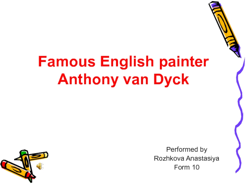 Famous English painter Anthony van Dyck