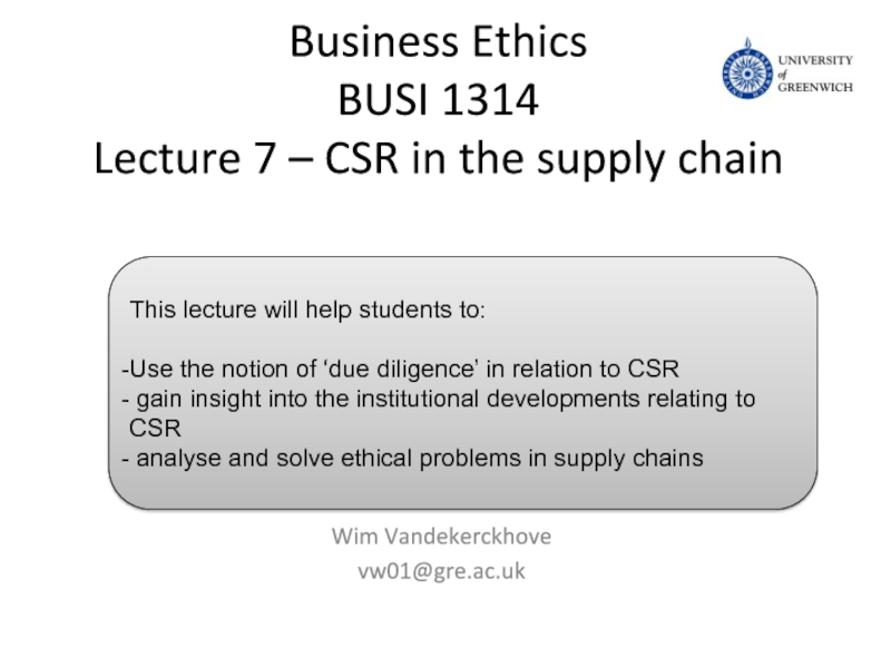 Business Ethics BUSI 1314 Lecture 7 – CSR in the supply chain