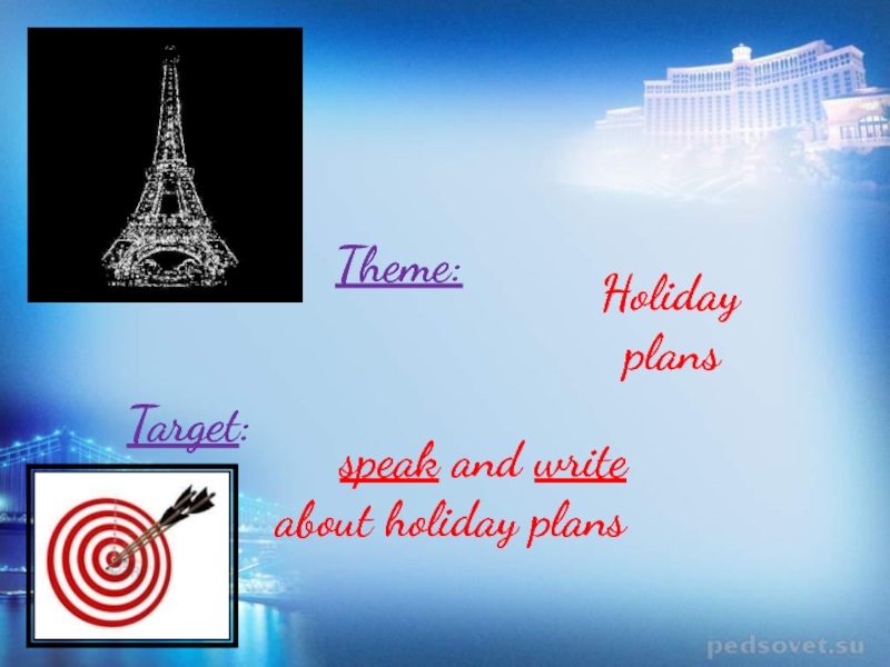 Making holiday plans. Holiday Plans 6 класс. Holiday Plans.