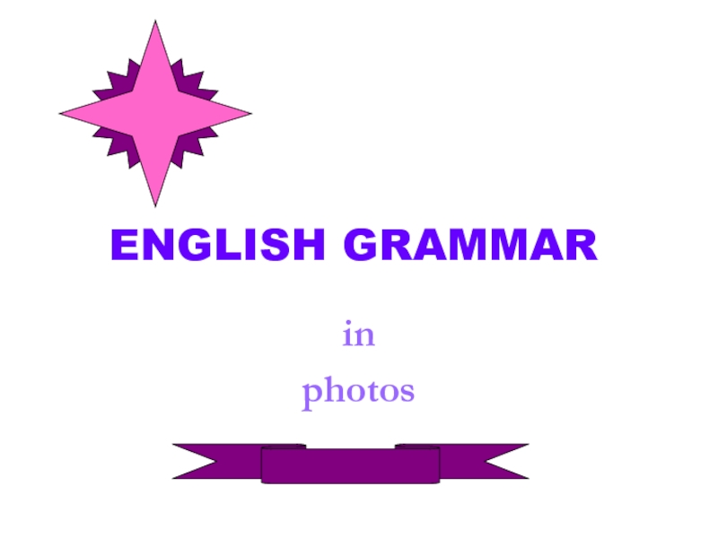 ENGLISH GRAMMAR  in photos
