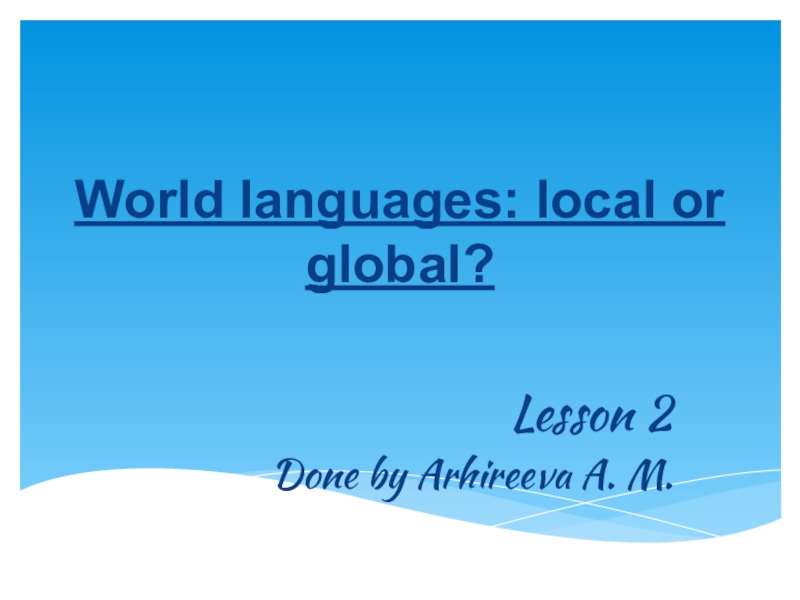 World languages: local or global?