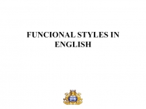FUNCIONAL STYLES IN ENGLISH