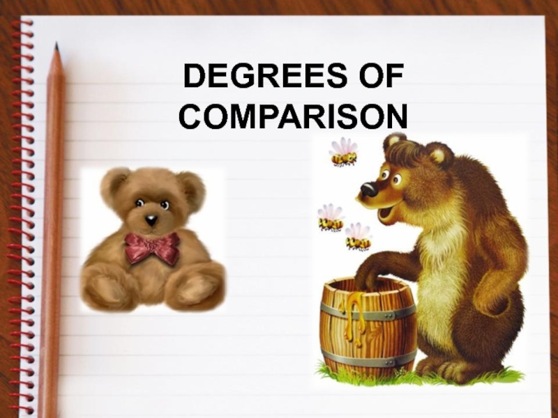 Презентация The Degrees of Comparison