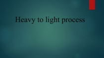 Heavy to light process