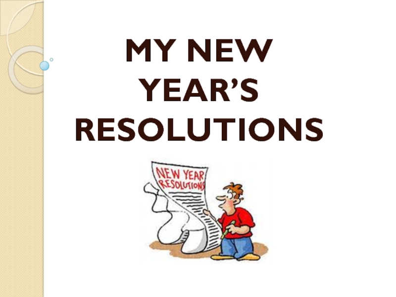 Презентация MY NEW YEAR’S RESOLUTIONS